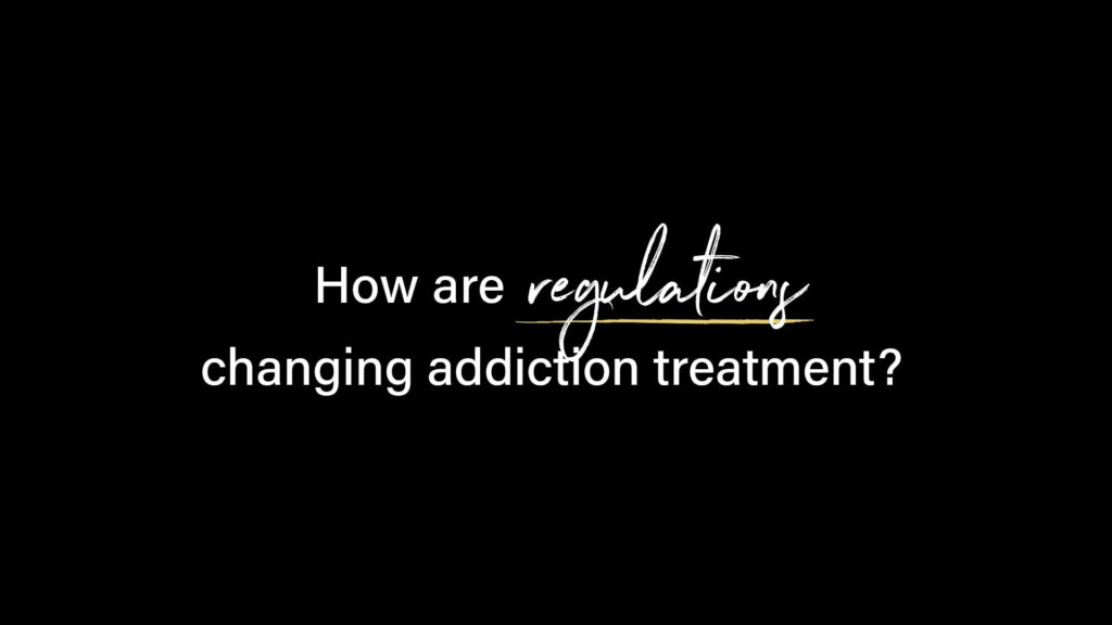 BHG leadership explaining how evolving regulations are impacting addiction treatment, including compliance, patient access, and best practices in behavioral health care.