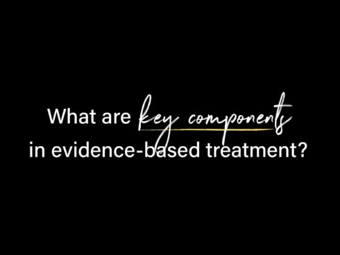 BHG explaining the key components of evidence-based treatment, including therapy, medication-assisted treatment, behavioral interventions, and patient-centered care.