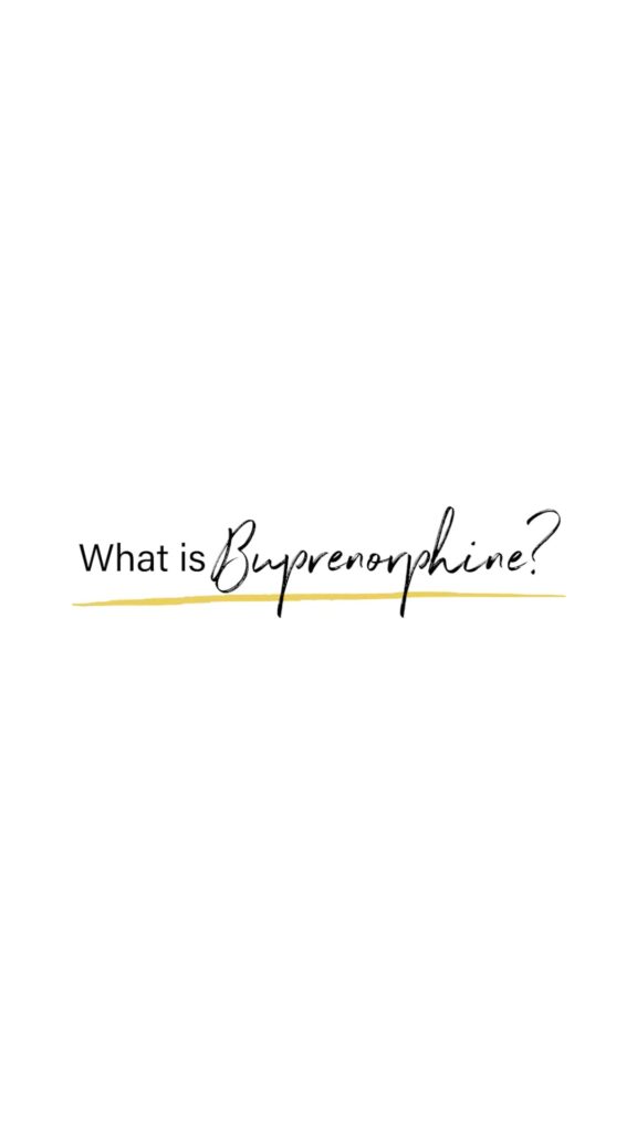 Dr. Nordstrom explaining Buprenorphine, a medication used in addiction treatment to reduce opioid cravings, manage withdrawal, and support long-term recovery.